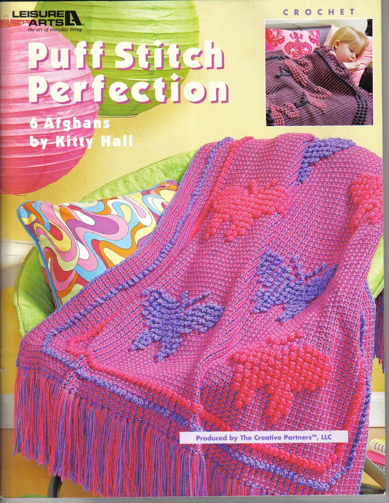Puff stitch perfection : 6 afghans : crochet by Hall Kitty