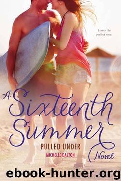 Pulled Under (Sixteenth Summer) by Michelle Dalton