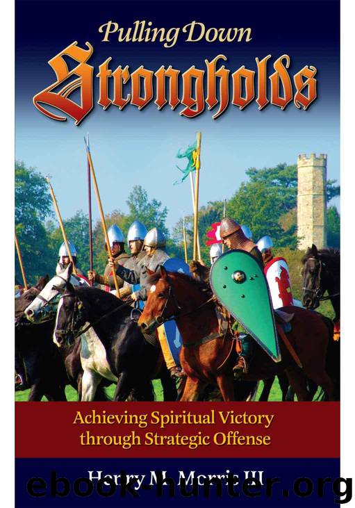Pulling Down Strongholds by Morris III Henry