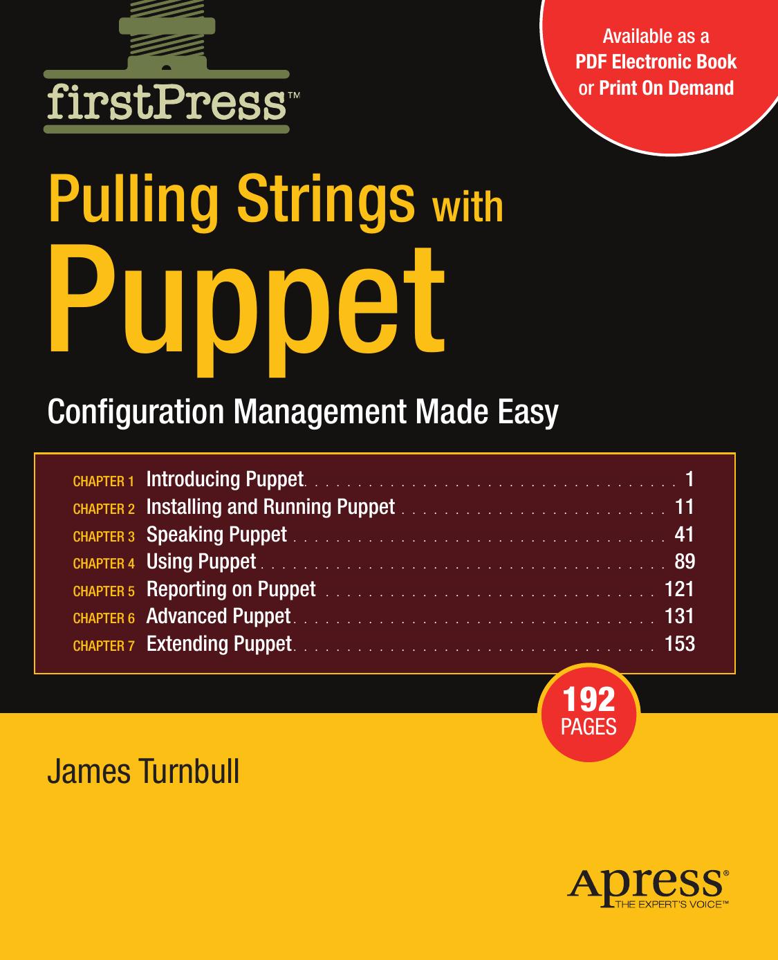 Pulling strings with Puppet : configuration management made easy by James Turnbull