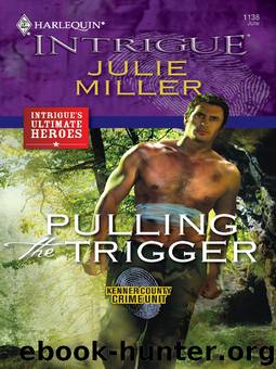 Pulling the Trigger by Julie Miller