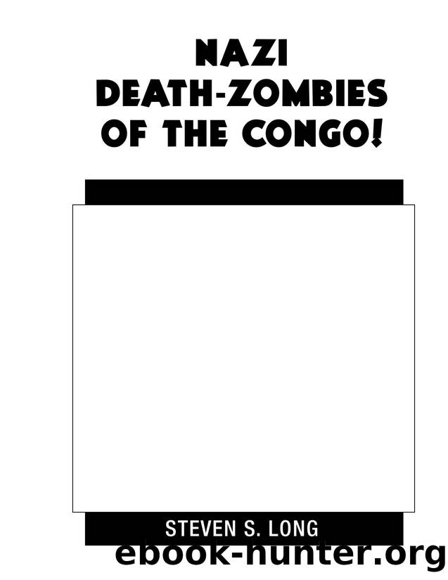 Pulp Hero by Nazi Death-Zombies of the Congo