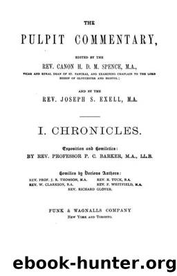 Pulpit 13 1Chronicles by H. D. M. Spence & Joseph S. Exell