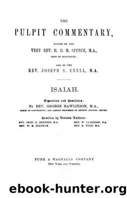 Pulpit 23 Isaiah by H. D. M. Spence & Joseph S. Exell