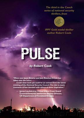 Pulse: The third of the Cooch adventures in national security (The Cooch series of national security thrillers Book 3) by robert cook