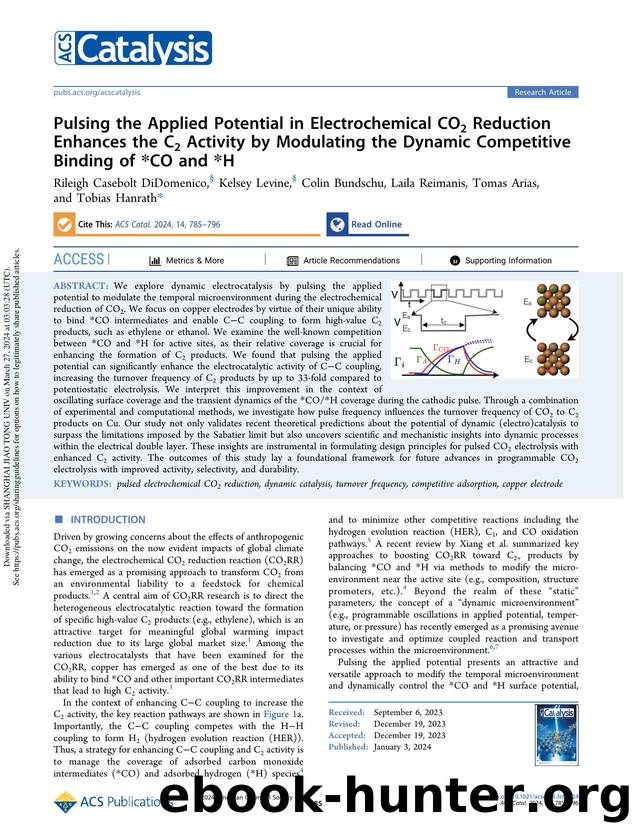 Pulsing the Applied Potential in Electrochemical CO2 Reduction Enhances the C2 Activity by Modulating the Dynamic Competitive Binding of *CO and *H by unknow