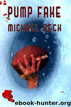 Pump Fake by Michael Beck