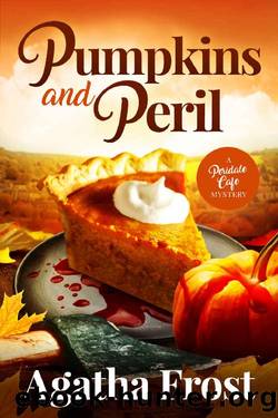 Pumpkins and Peril (Peridale Cafe Cozy Mystery Book 29) by Agatha Frost