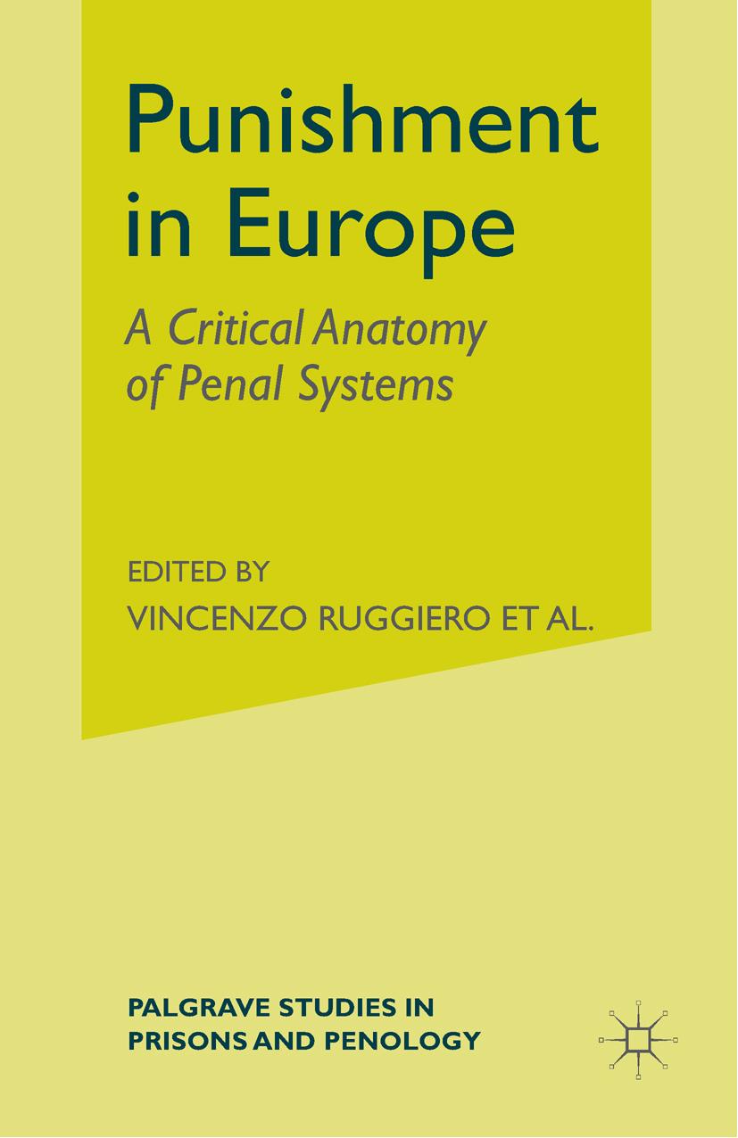Punishment in Europe: A Critical Anatomy of Penal Systems by Vincenzo Ruggiero Mick Ryan (eds.)