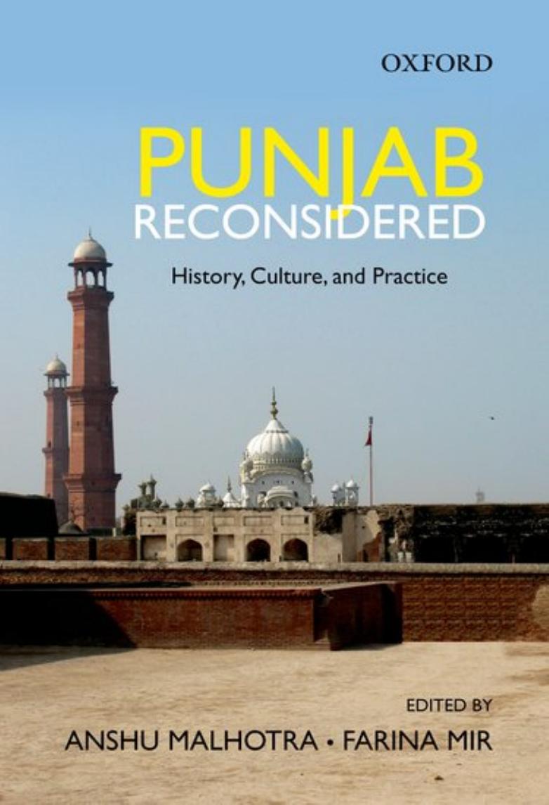 Punjab Reconsidered: History, Culture, and Practice by Anshu Malhotra (editor) Farina Mir (editor)