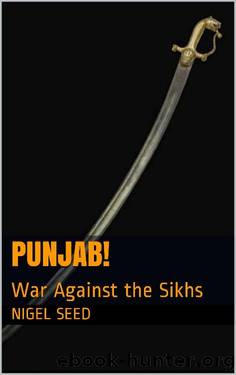 Punjab!: War Against the Sikhs by Nigel Seed