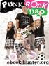 Punk Rock Dad: No Rules, Just Real Life by Jim Lindberg