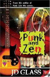 Punk and Zen by JD Glass