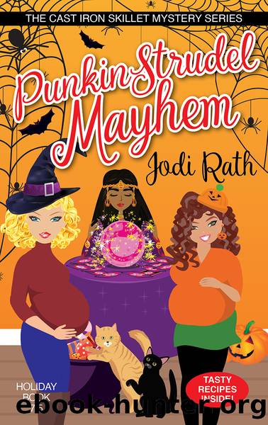 Punkin Strudel Mayhem by Jodi Rath