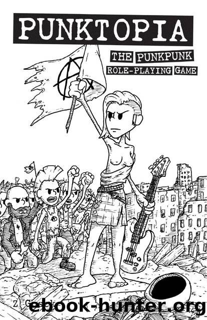 Punktopia: The Punkpunk Role-Playing Game by Z Gosck