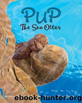 Pup the Sea Otter by Jonathan London