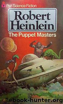 Puppet Masters by Robert A Heinlein