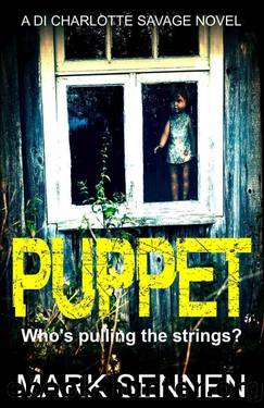 Puppet: A DI Charlotte Savage Novel by Mark Sennen