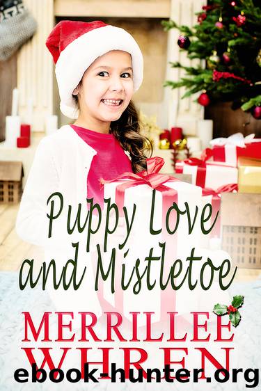 Puppy Love and Mistletoe by Merrillee Whren