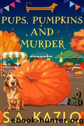 Pups, Pumpkins, and Murder by S.A. Kazlo
