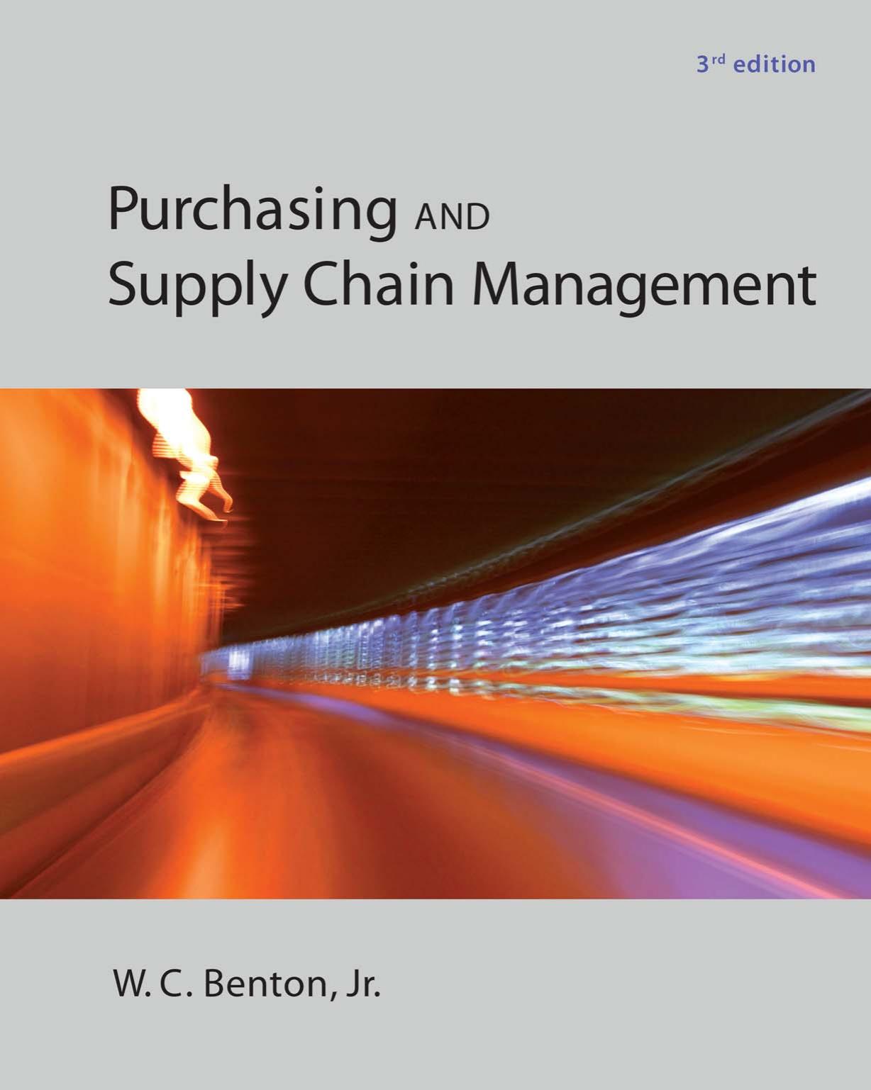 Purchasing and Supply Chain Management (McGraw-Hill/Irwin Series in Operations and Decision Sciences) by W.C. Benton