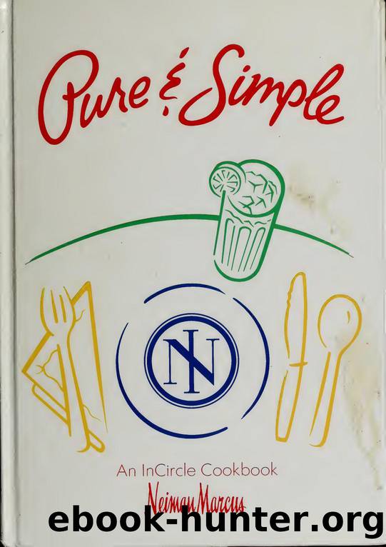 Pure & simple : an InCircle cookbook by Neiman Marcus InCircle