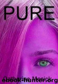 Pure (Book 1, Pure Series) by Mesick Catherine