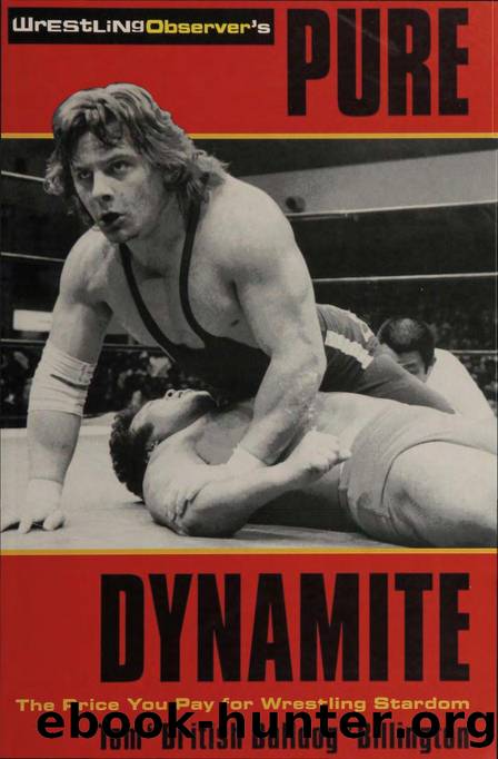 Pure Dynamite The Price You Pay For Wrestling Stardom by Tom Billington