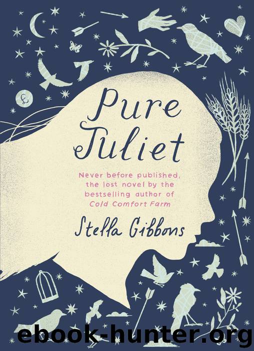 Pure Juliet by Stella Gibbons