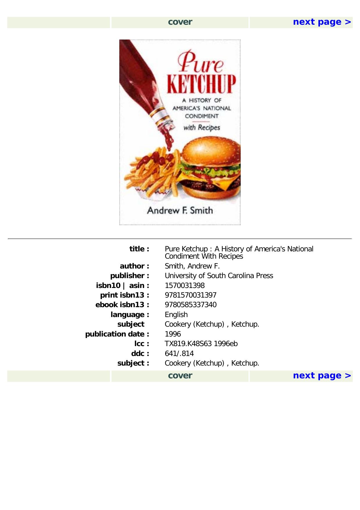 Pure Ketchup: A History of America's National Condiment With Recipes by Andrew F. Smith