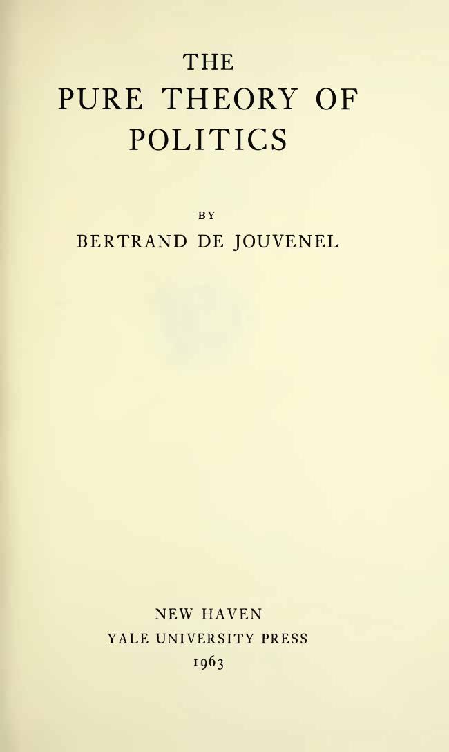 Pure Theory of Politics by Bertrand de Jouvenel