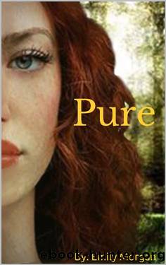 Pure by Emily Morgan