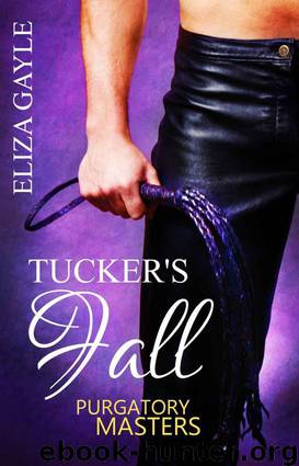 Purgatory Masters: Tucker's Fall by Gayle Eliza