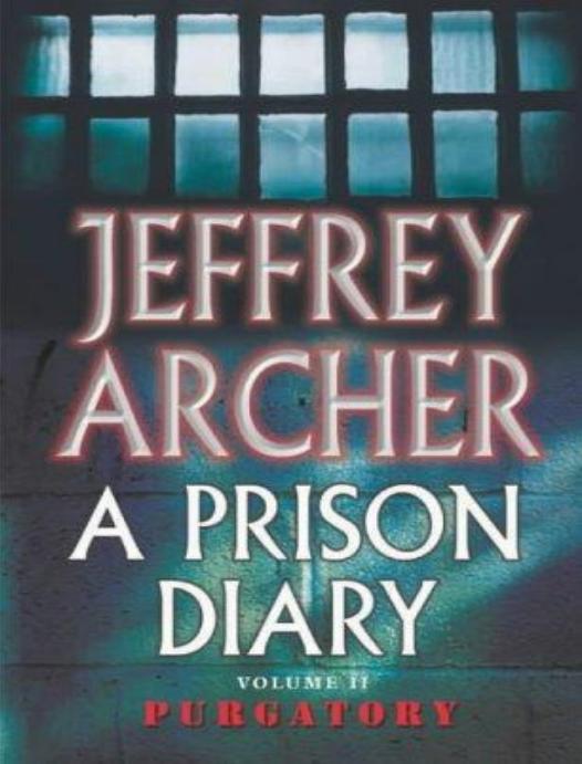 Purgatory: A Prison Diary Volume 2 by Jeffrey Archer