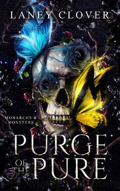 Purge of the Pure (Monarchs & Monsters Book 1) by Laney Clover