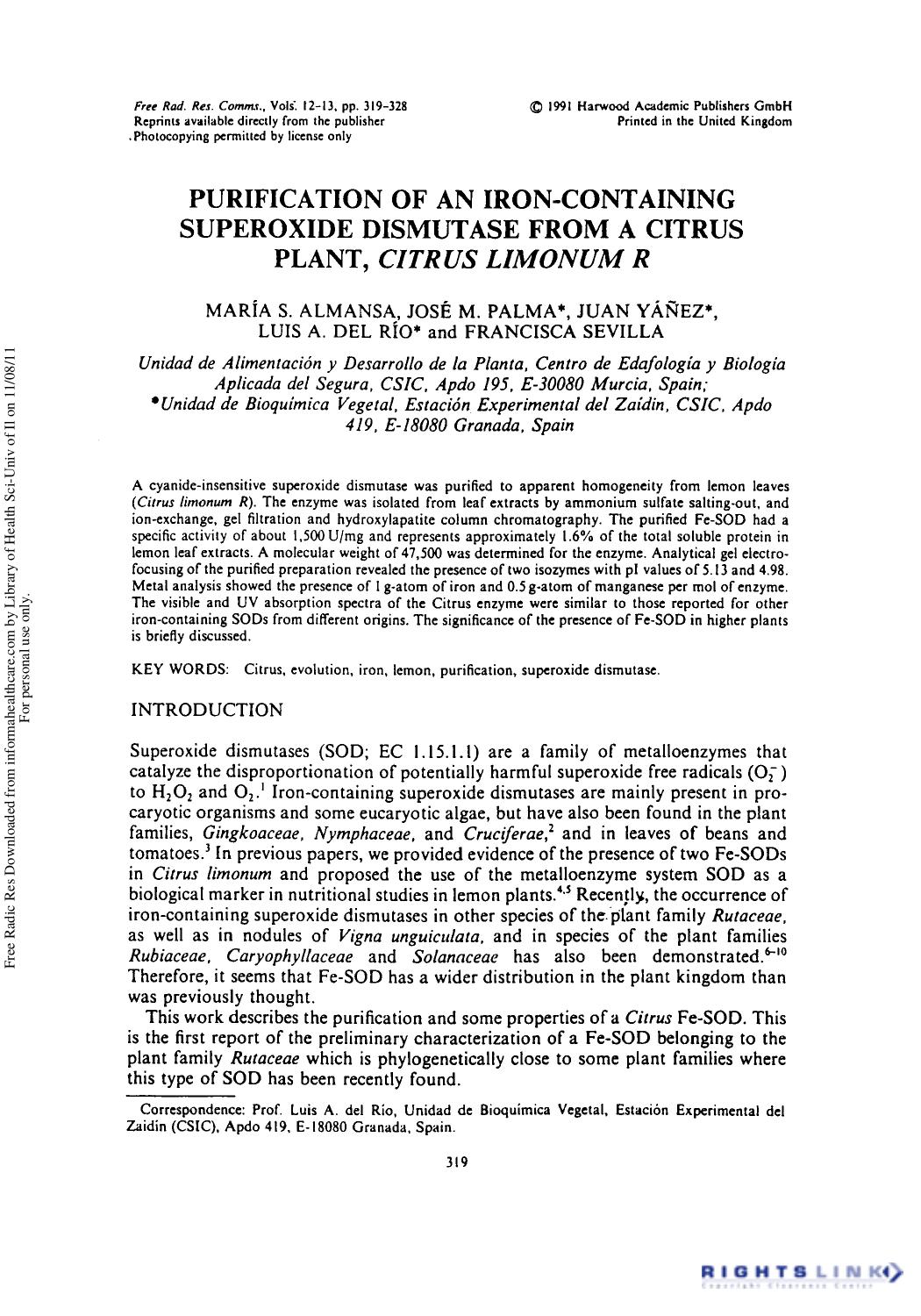 Purification of an Iron-Containing Superoxide Dismutase from A Citrus Plant, Citrus Limonum R by Marí S. Almansa1 José M. Palma2 Juan Yáñez2 Luis A. Del Río2† & Francisca Sevilla1