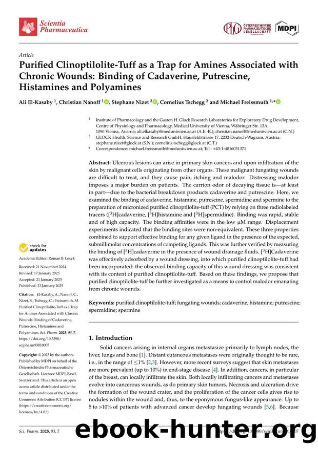 Purified Clinoptilolite-Tuff as a Trap for Amines Associated with Chronic Wounds: Binding of Cadaverine, Putrescine,Histamines and Polyamines by Ali El-Kasaby Christian Nanoff Stephane Nizet Cornelius Tschegg & Michael Freissmuth