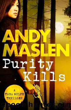 Purity Kills (The Tara Wolfe Thrillers Book 1) by Andy Maslen