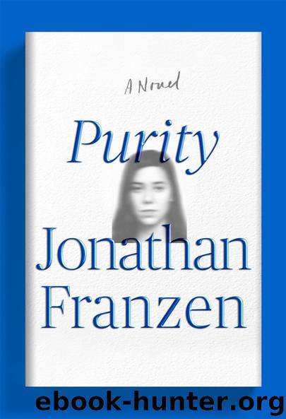 Purity: A Novel by Jonathan Franzen