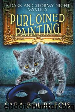 Purloined Painting (A Dark And Stormy Night Mystery Book 2) by Sara Bourgeois