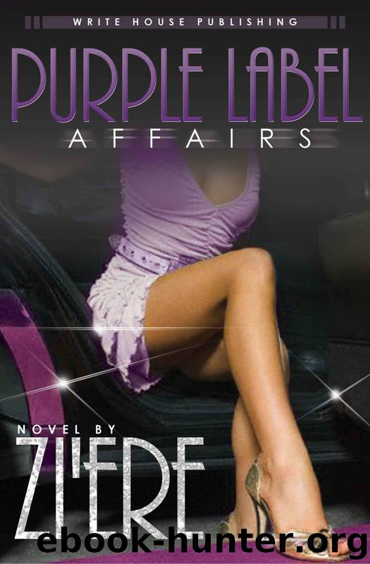 Purple Label Affairs by Zi'Ere
