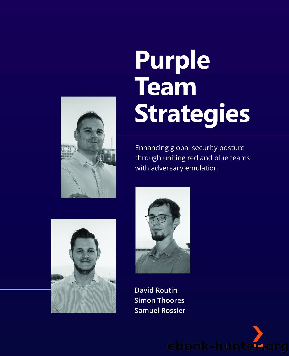 Purple Team Strategies by David Routin & Simon Thoores & Samuel Rossier