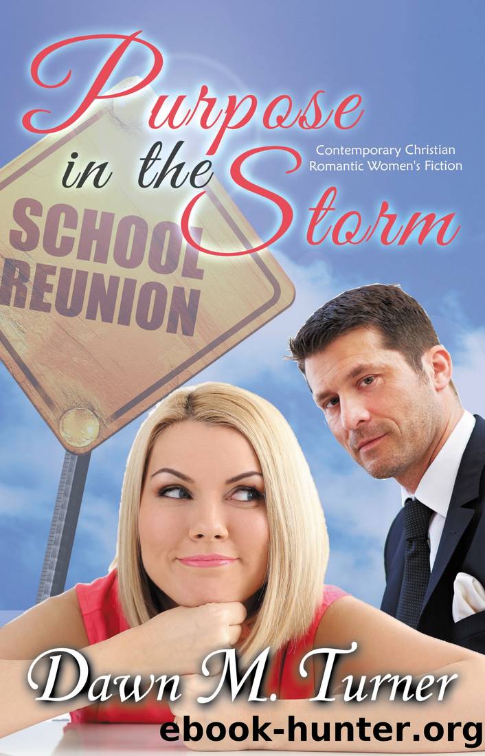Purpose In the Storm by Dawn M. Turner