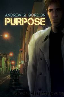 Purpose by Andrew Q Gordon