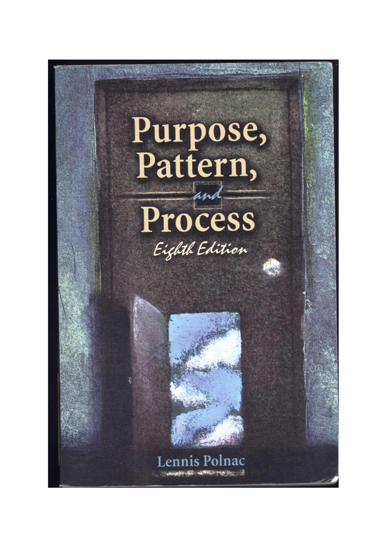 Purpose, Pattern, and Process by Lennis Polnac