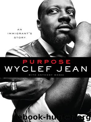 Purpose: An Immigrant's Story by Wyclef Jean & Anthony Bozza