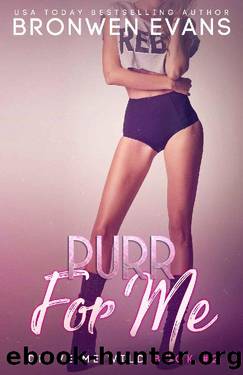 Purr For Me: Bad Boy Autos (Drive Me Wild Book 2) by Bronwen Evans