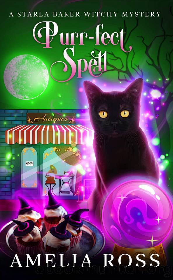 Purr-fect Spell: A Starla Baker Witchy Mystery Book 3 by Ross Amelia