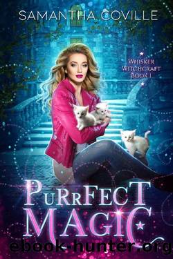 Purrfect Magic (Whisker Witchcraft Book 1) by Samantha Coville