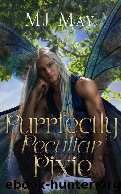 Purrfectly Peculiar Pixie: Phlox's Story (Perfect Pixie Series Book 5) by MJ May